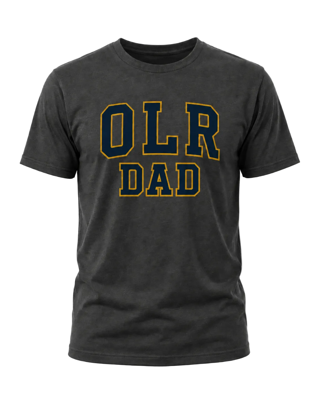 A dark charcoal gray t-shirt with 'OLR DAD' printed in navy blue varsity-style letters outlined in gold on the chest, displayed against a light gray background.